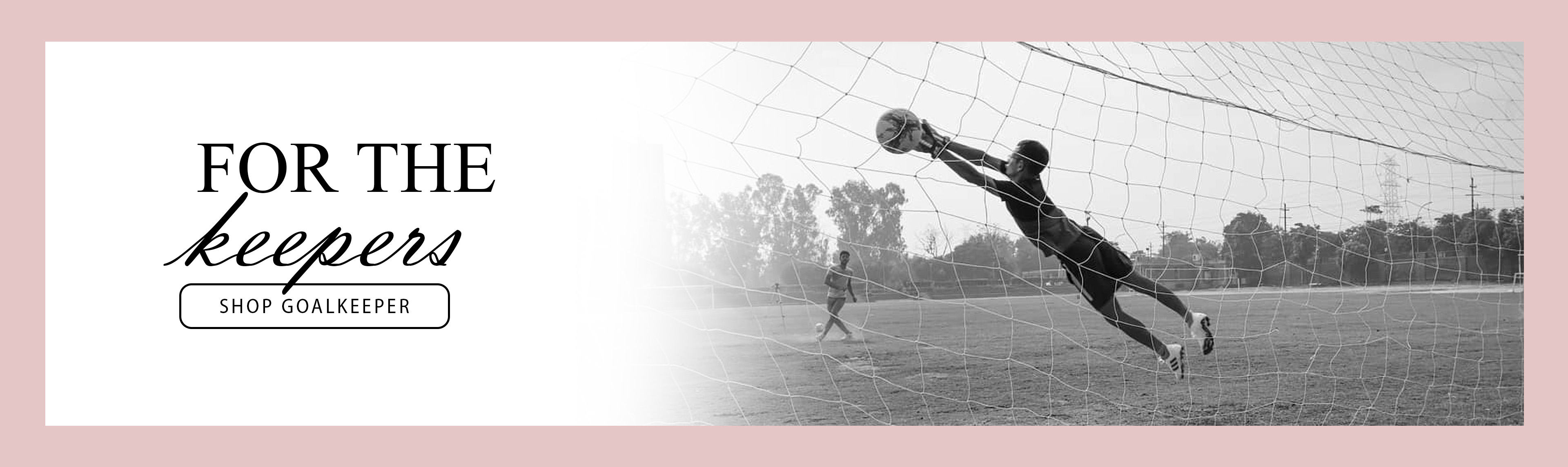 Valentine's Day Goalkeeper